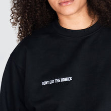Load image into Gallery viewer, Don&#39;t Eat The Homies Crewneck - Black
