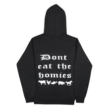Load image into Gallery viewer, Don&#39;t Eat The Homies Hoodie - Black
