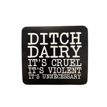 Load image into Gallery viewer, HarmLessBeings &#39;Ditch Dairy&#39; Sticker
