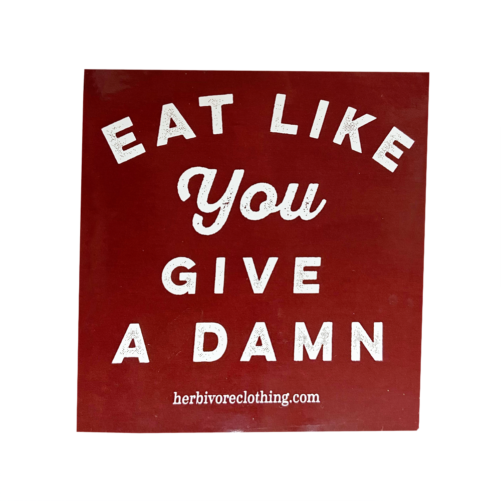 'Eat Like You Give a Damn' Maroon Sticker