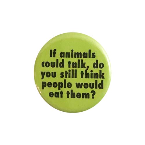 'If Animals Could Talk' Green Button - 1.25