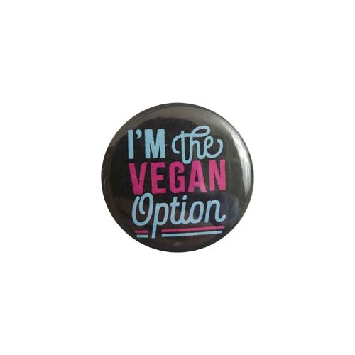 'I'm The Vegan Option Black Blue Pink' Button - 1