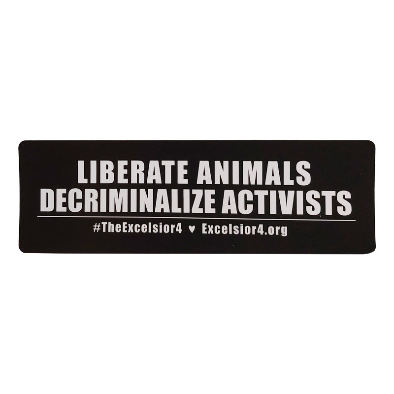 'Liberate Animals Decriminalize Activists' Excelsior 4 Sticker