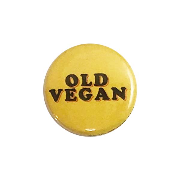 'Old Vegan' Button - 1