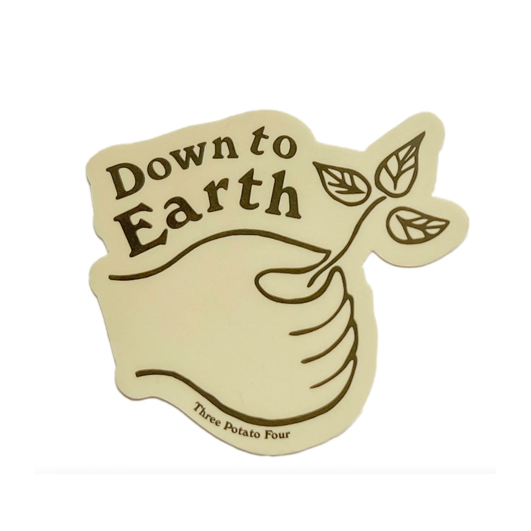 'Down to Earth' Sticker
