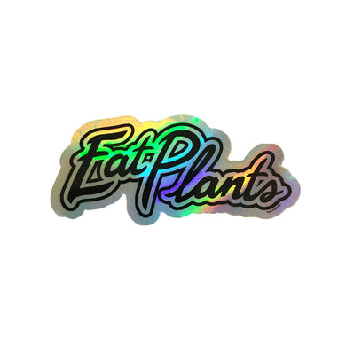 Holographic 'Eat Plants' Sticker - Friend & Faux