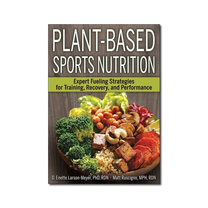 Plant-Based Sports Nutrition by D. Enette Larson-meyer, Matt Ruscigno