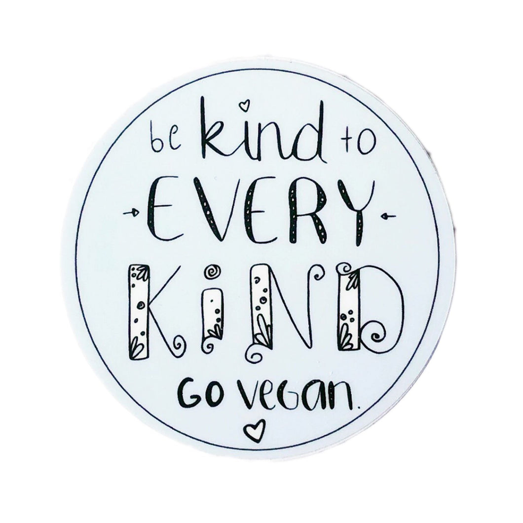 'Be Kind To Every Kind' Round Sticker